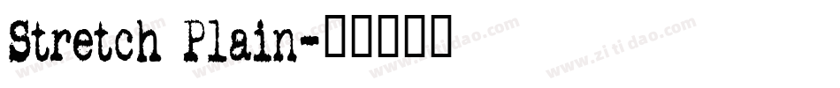 Stretch Plain字体转换
